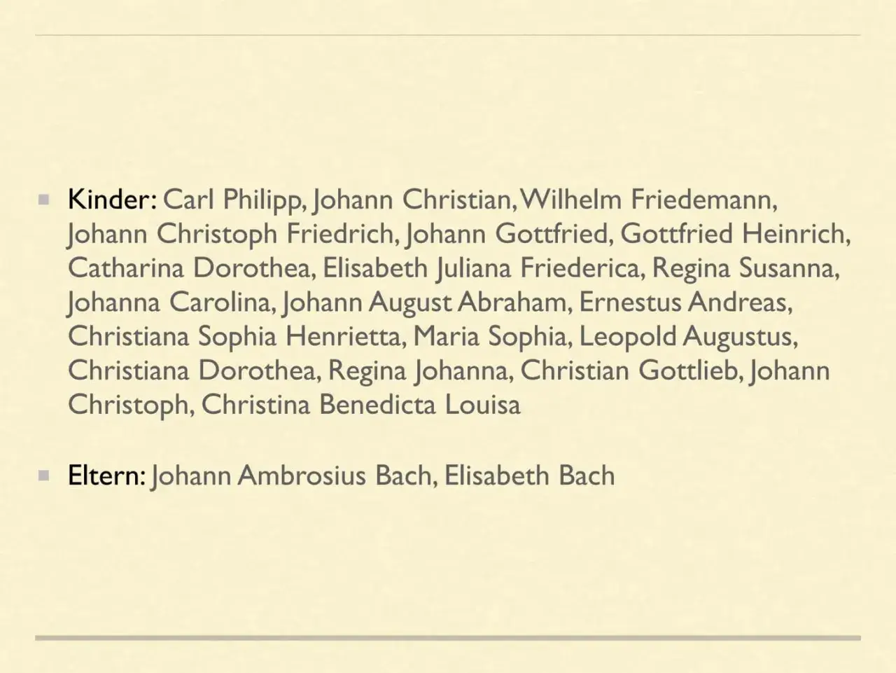 Johann Sebastian Bachs Lebenslauf kurz: Kinder und Eltern. Eine Auflistung seiner zahlreichen Nachkommen und seiner Eltern Johann Ambrosius und Elisabeth Bach.