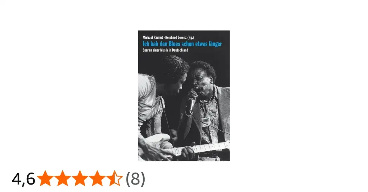 Zwei bekannte Blues Musiker, einer spielt Gitarre, der andere singt ins Mikrofon. Buchcover mit dem Titel "Ich hab den Blues schon etwas länger".